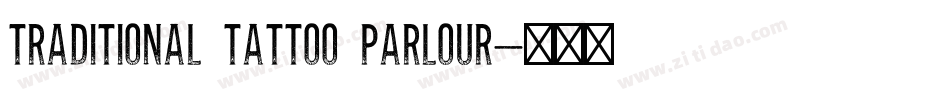 Traditional Tattoo Parlour字体转换